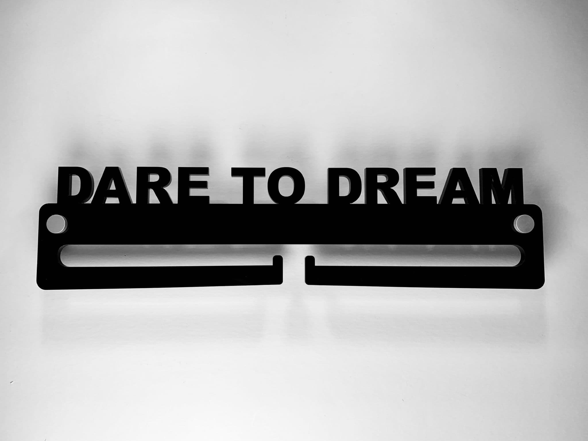 Medal Display Hanger Holder DARE TO DREAM Black Acrylic / Fixings Free Post