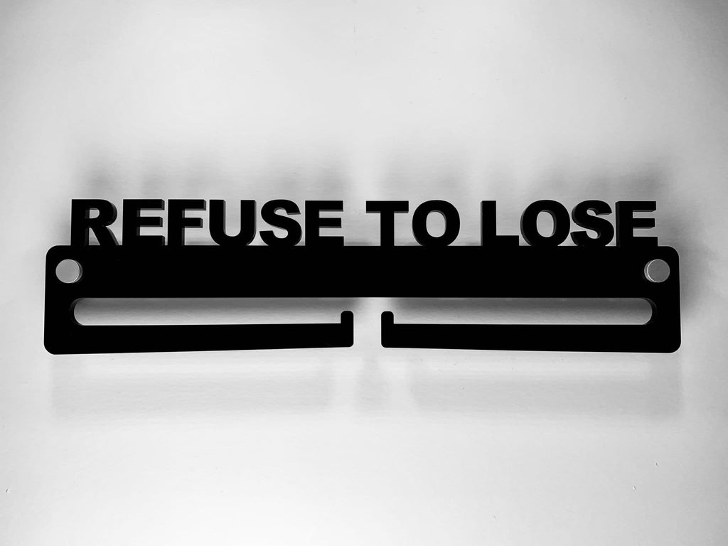 Medal Display Hanger Holder REFUSE TO LOSE Black Acrylic / Fixings Free Post